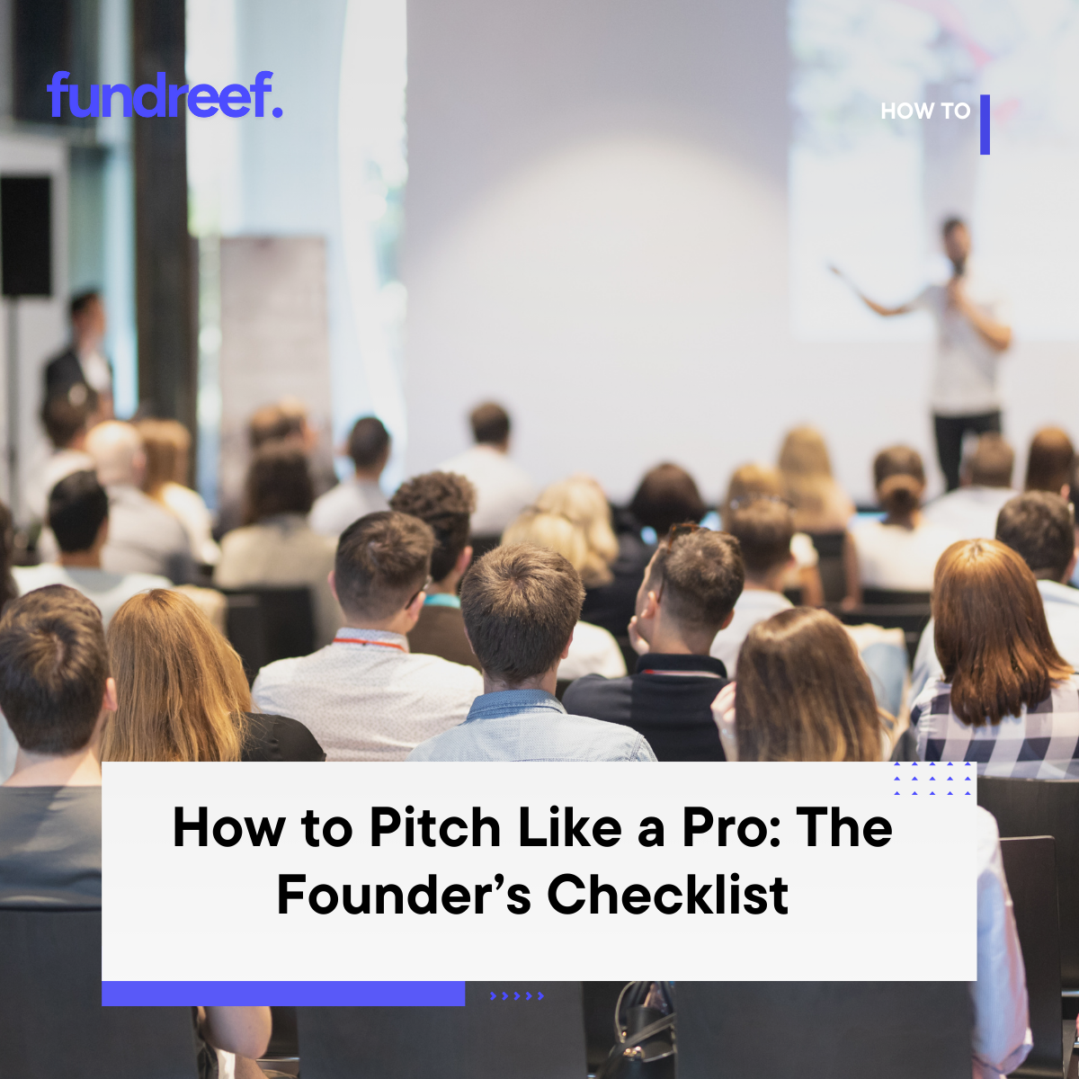 How to Pitch Like a Pro: The Founder’s Checklist
