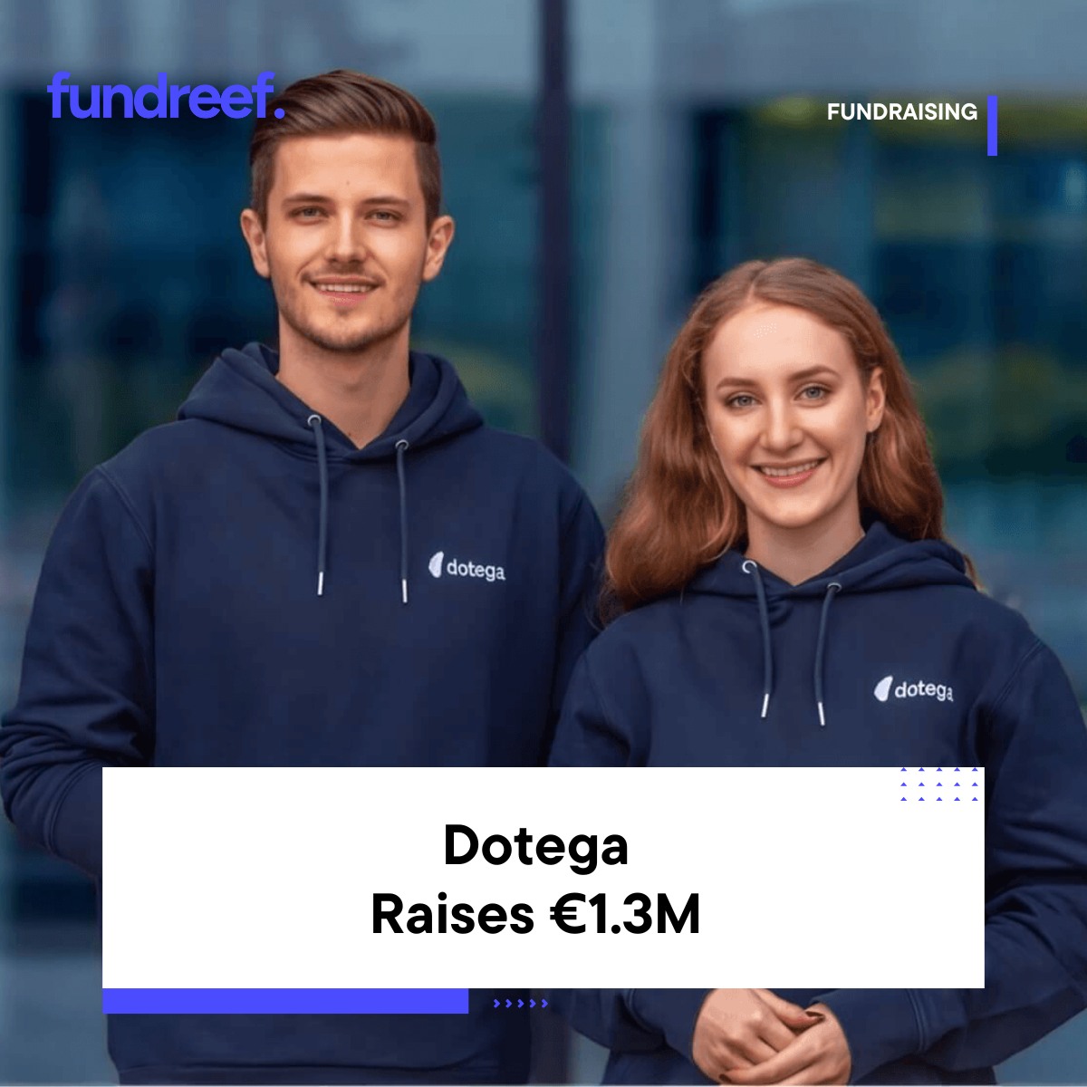 Dotega Raises €1.3M