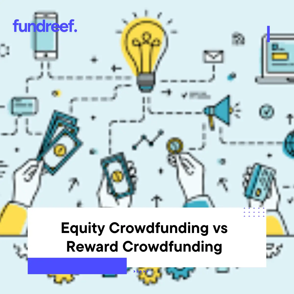 Equity Crowdfunding vs Reward Crowdfunding