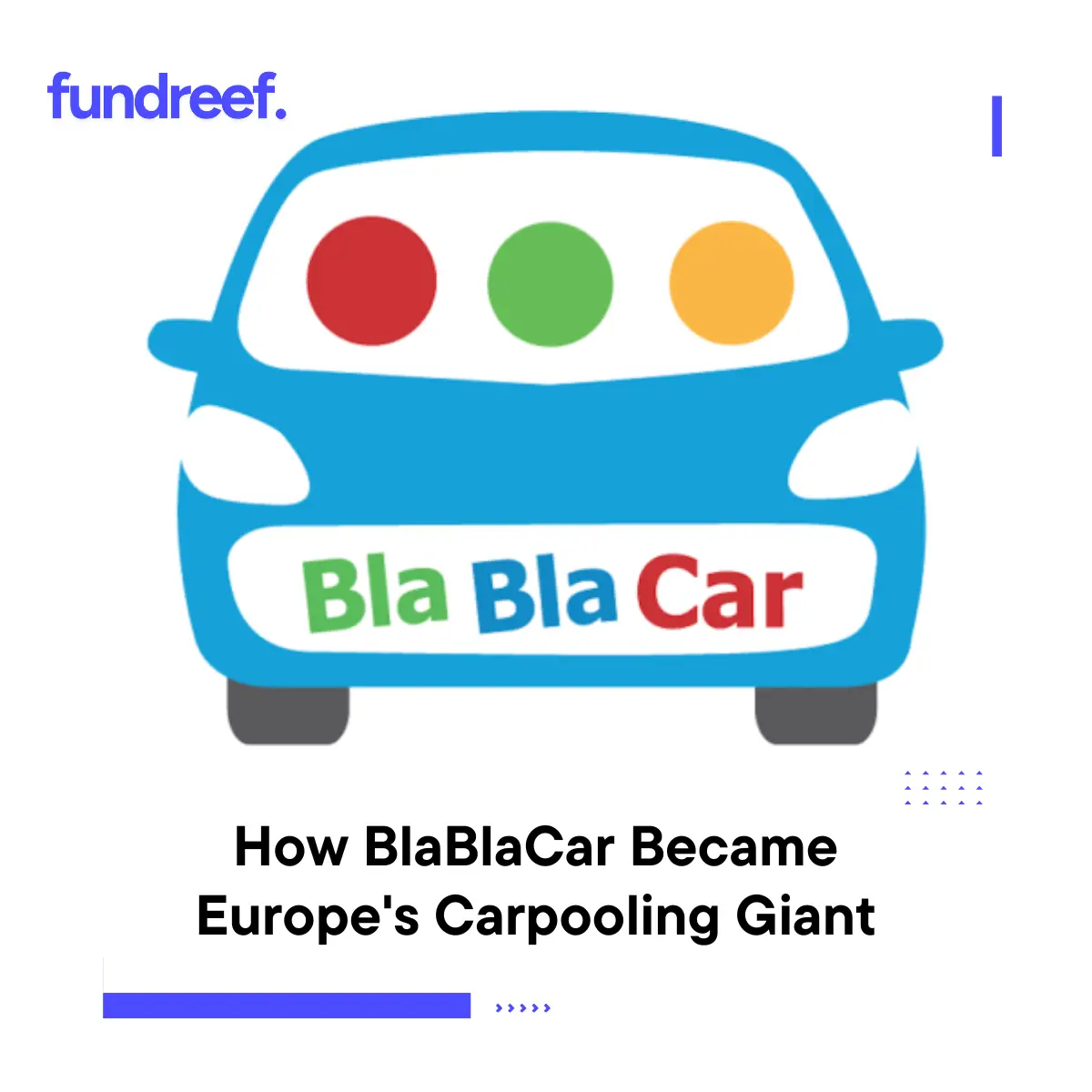 How BlaBlaCar Became Europe's Carpooling Giant