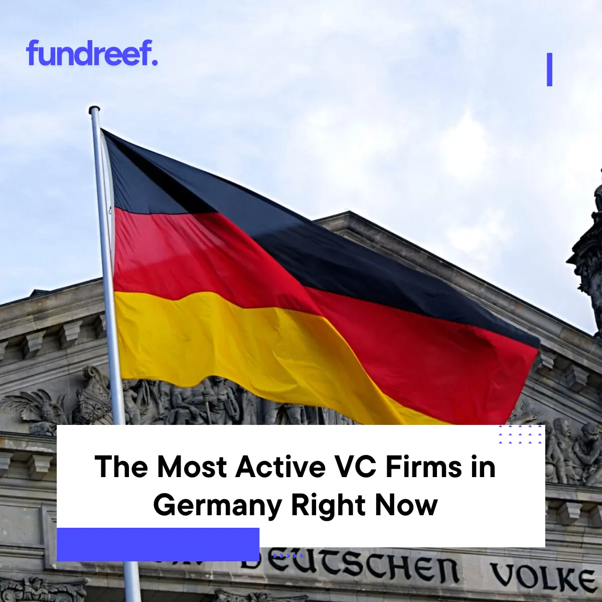 The Most Active VC Firms in Germany Right Now