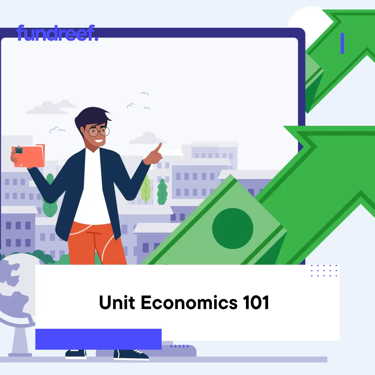 Unit Economics 101