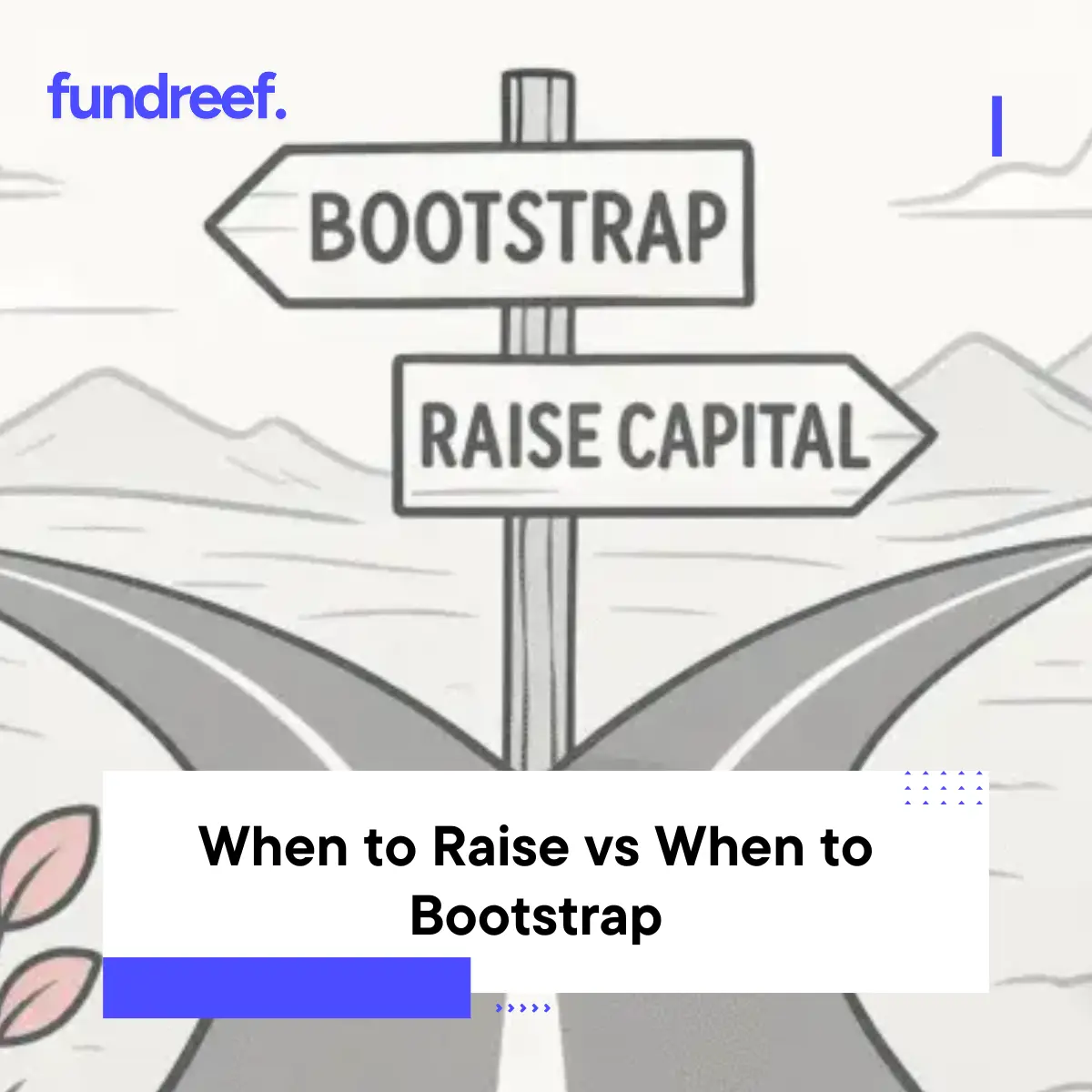 raise vs bootstrap