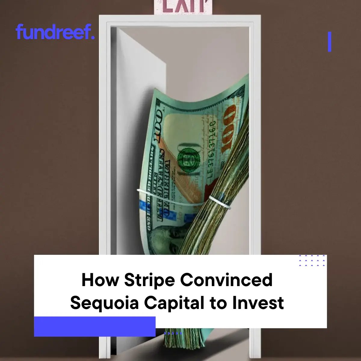 How Stripe Convinced Sequoia Capital to Invest