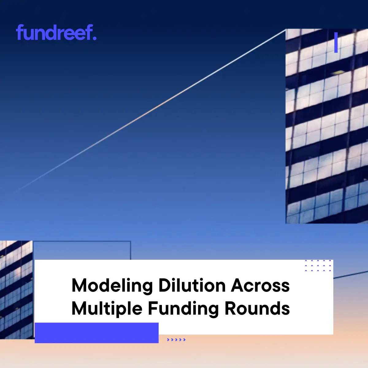 Modeling Dilution Across Multiple Funding Rounds