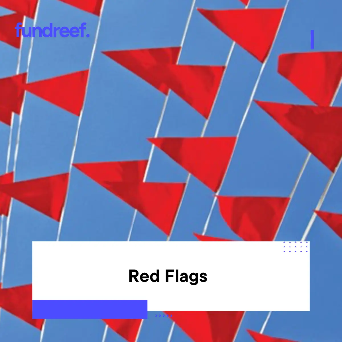 Red Flags