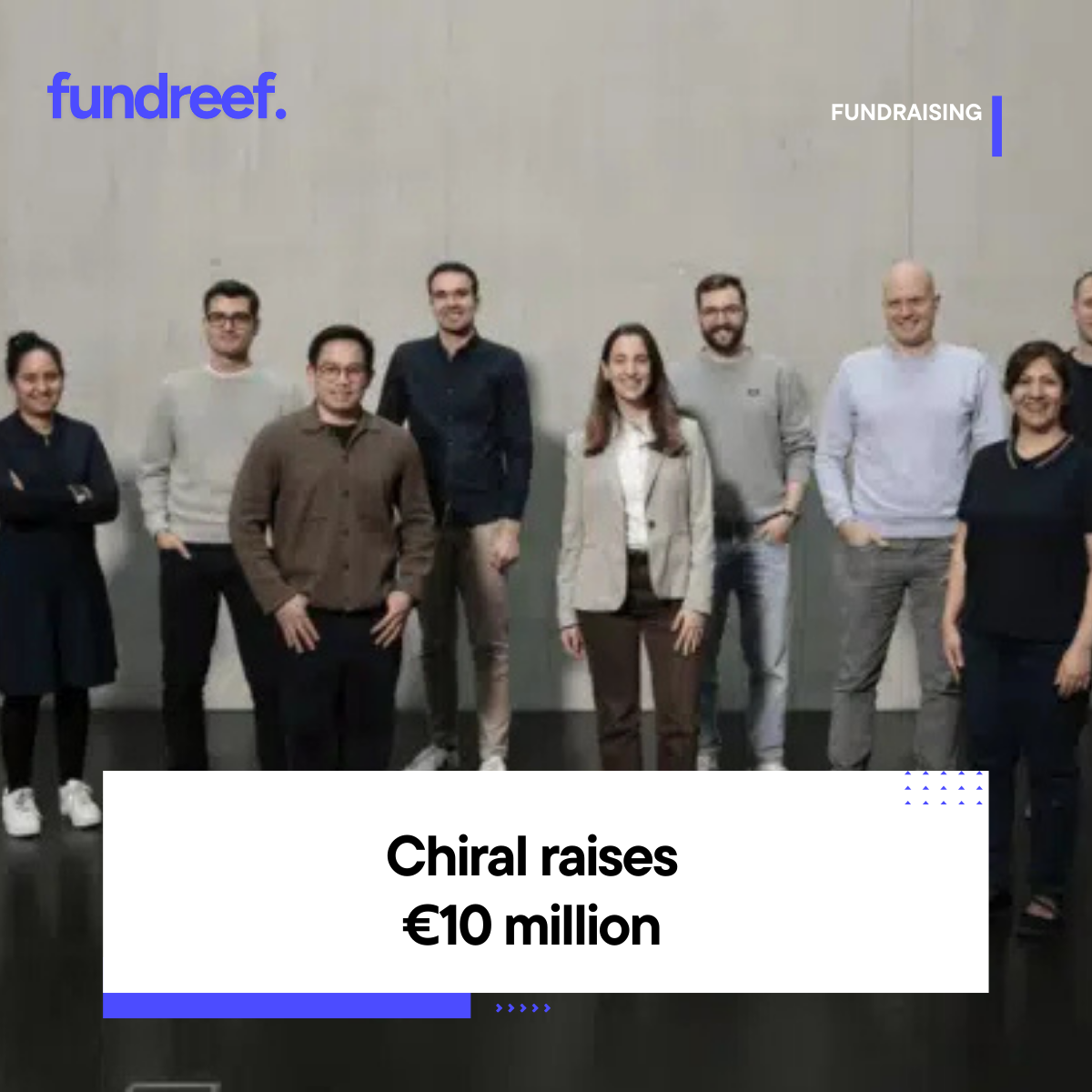 Chiral raises €10 million
