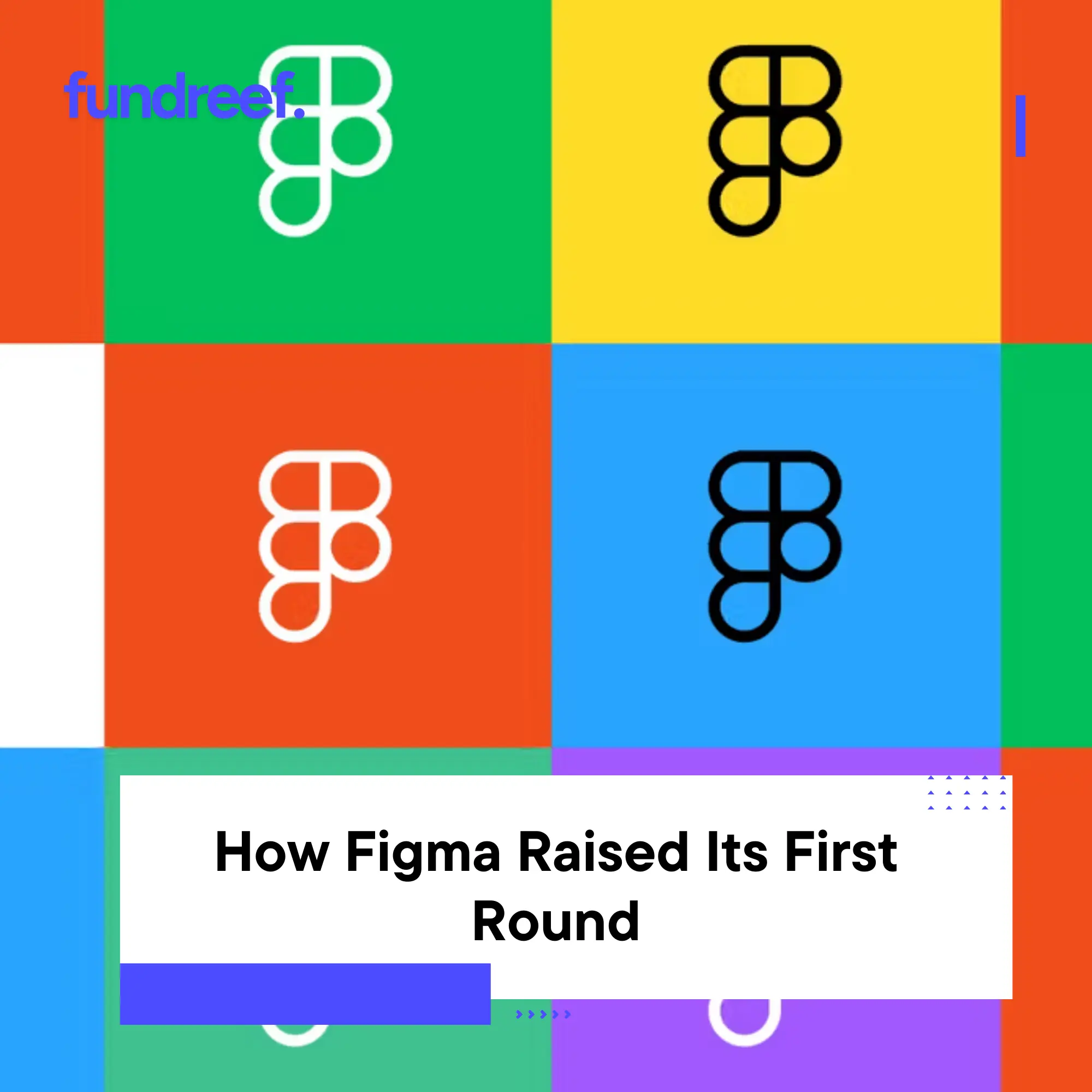How Figma Raised Its First Round Case Study