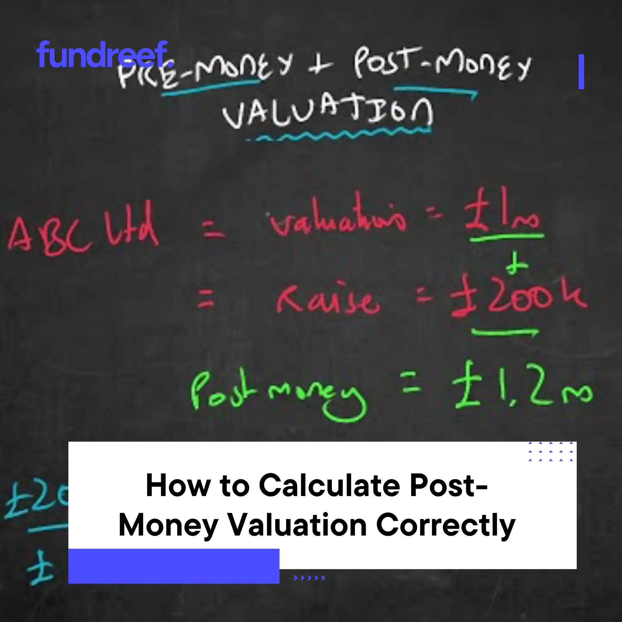 How to Calculate Post-Money Valuation Correctly
